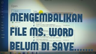 Cara Mengembalikan File Microsoft Word Yang Belum di Save - rajaseobacklink